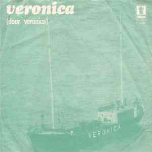 Veronica - Veronica (Door Veronica) / Veronica Blijft (Als U Dat Wilt) FLAC album