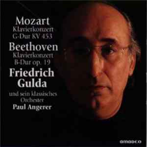 Friedrich Gulda, Mozart, Beethoven - Klavierkonzert G-Dur KV 453; Klavierkonzert B-Dur Op. 19 FLAC album
