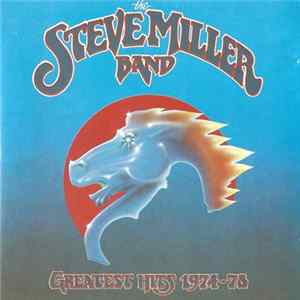 The Steve Miller Band - Greatest Hits 1974-78 FLAC album