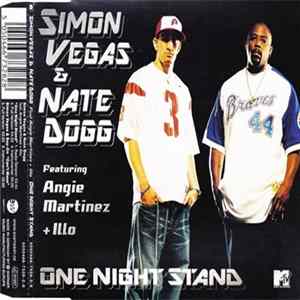 Simon Vegas & Nate Dogg Featuring Angie Martinez + Illo - One Night Stand FLAC album