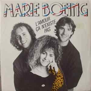 Marie Boeing - L'amour Ça N'existe Pas FLAC album