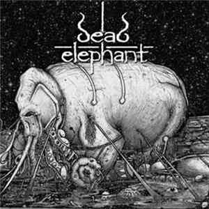 Dead Elephant - Heavy, Huge And Rotten FLAC album