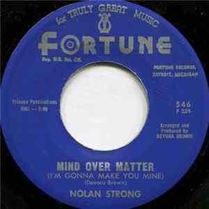 Nolan Strong - Mind Over Matter (I'm Gonna Make You Mine) / Beside You FLAC album