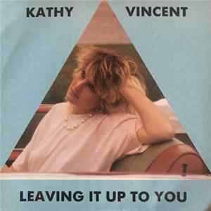 Kathy Vincent - Leaving It Up To You FLAC album