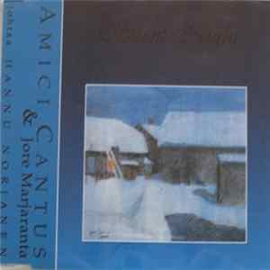 Amici Cantus & Jore Marjaranta Johtaa Hannu Norjanen - Silent Night FLAC album