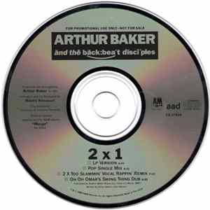 Arthur Baker And The Backbeat Disciples - 2 X 1 FLAC album
