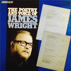 James Wright - The Poetry And Voice Of James Wright FLAC album