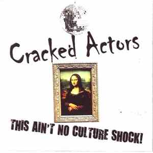 Cracked Actors - This Ain't No Culture Shock! FLAC album