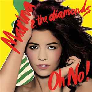 Marina & The Diamonds - Oh No! FLAC album