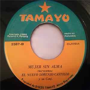 El Nuevo Lorenzo Castillo Y Su Conj. - Fuente Ballenata / Mujer Sin Alma FLAC album