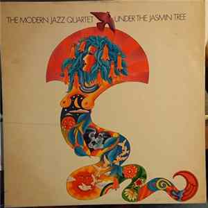The Modern Jazz Quartet - Under The Jasmin Tree FLAC album
