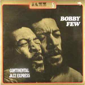Bobby Few - Continental Jazz Express FLAC album