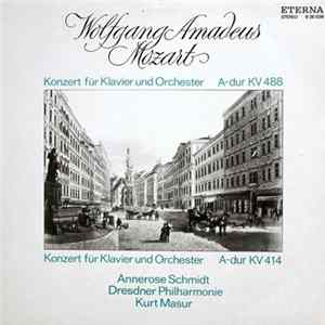 Wolfgang Amadeus Mozart, Annerose Schmidt, Dresdner Philharmonie, Kurt Masur - Konzert Für Klavier Und Orchester A-dur KV 488, Konzert Für Klavier Und Orchester A-dur KV 414 FLAC album