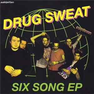 Drug Sweat - Six Song EP FLAC album