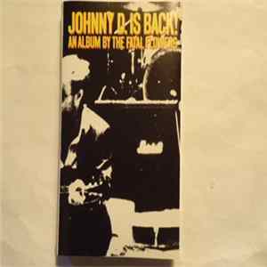 The Fatal Flowers - Johnny D. Is Back! FLAC album