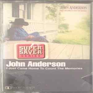 John Anderson - I Just Came Home To Count The Memories FLAC album