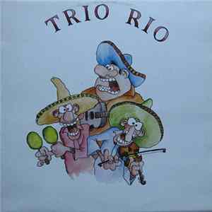 Trio Rio - Trio Rio FLAC album