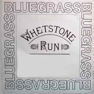 Whetstone Run - Bluegrass FLAC album