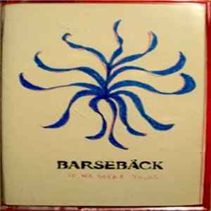 Barsebäck - If We Were Young FLAC album
