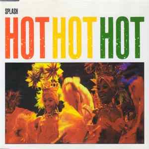 Splash - Hot Hot Hot FLAC album