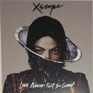 Michael Jackson - Love Never Felt So Good FLAC album