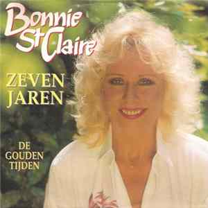 Bonnie St Claire - Zeven Jaren FLAC album