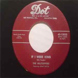The Hilltoppers Featuring Jimmy Sacca - If I Were King / I Can't Lie To Myself FLAC album