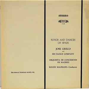 Jose Greco And His Dance Company, Orquesta De Conciertos De Madrid, Roger Machado - Songs And Dances Of Spain FLAC album