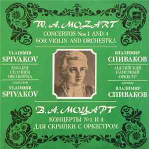 W. A. Mozart - Vladimir Spivakov, English Chamber Orchestra - Concertos Nos. 1 And 4 For Violin And Orchestra FLAC album