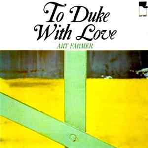 Art Farmer - To Duke With Love FLAC album