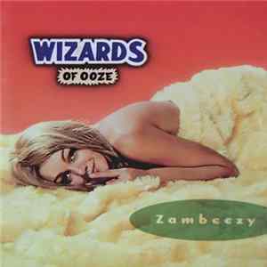 Wizards Of Ooze - Zambeezy FLAC album