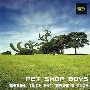 Pet Shop Boys - Manuel Tilca Art Megamix 2009 FLAC album