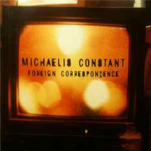 Michaelis Constant - Foreign Correspondence FLAC album