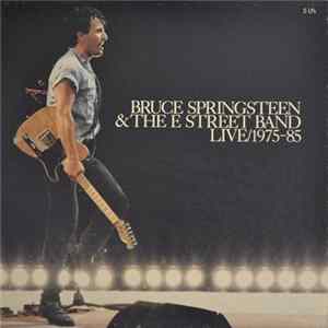 Bruce Springsteen & The E-Street Band - Live / 1975-85 FLAC album