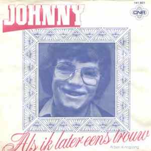 Johnny - Als Ik Later Eens Trouw / Al Ben Ik Nog Jong FLAC album