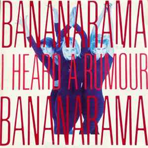 Bananarama - I Heard A Rumour FLAC album