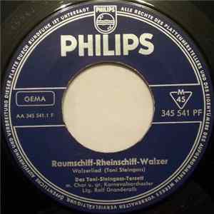 Das Toni Steingass Terzett - Raumschiff-Rheinschiff-Walzer/ Ganz Allein FLAC album