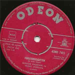Gunnar Engedahl Og Erling Stordahl - Førstereisgutten / Den Vakreste Jenta På Lista FLAC album