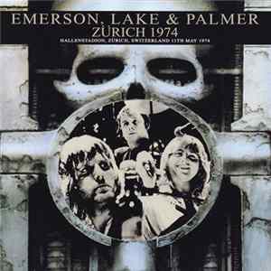 Emerson, Lake & Palmer - Zurich 1974 FLAC album
