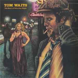 Tom Waits - The Heart Of Saturday Night FLAC album