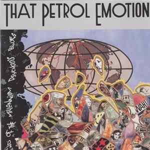 That Petrol Emotion - End Of The Millennium Psychosis Blues FLAC album