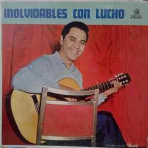 Lucho Gatica - Inolvidables Con Lucho FLAC album