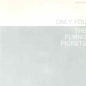 The Flying Pickets - Only You FLAC album