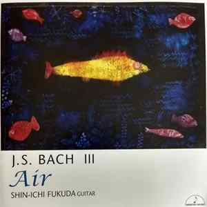 Shin-Ichi Fukuda - J.S. Bach III - Air FLAC album