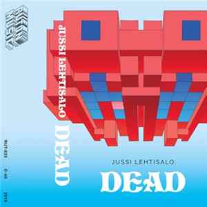 Jussi Lehtisalo - Dead FLAC album