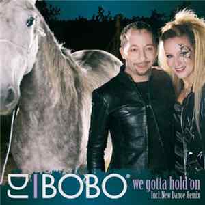 DJ Bobo - We Gotta Hold On FLAC album