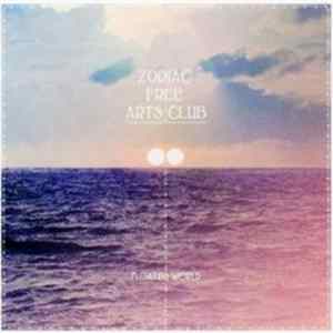 Zodiac Free Arts Club - Floating World FLAC album