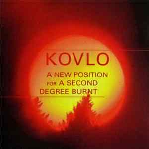 Kovlo - A New Position For A Second Degree Burnt FLAC album