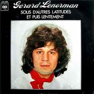 Gérard Lenorman - Sous D'autres Latitudes / Et Puis Lentement FLAC album