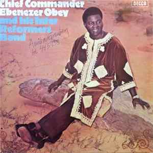 Chief Commander Ebenezer Obey And His Inter-Reformers Band - Chief Commander Ebenezer Obey And His Inter-Reformers Band FLAC album